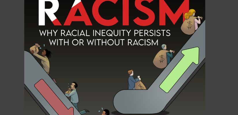 Bigger than Racism, by Bird Guess the leading authority on making Racial Equity standard operating procedure.